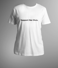 SUPPORT OUR OWN.