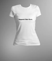 SUPPORT OUR OWN.